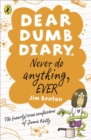 Dear Dumb Diary: Never Do Anything, Ever - Book