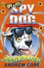 Spy Dog: Brainwashed - eBook