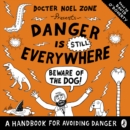 Danger is Still Everywhere: Beware of the Dog (Danger is Everywhere book 2) - eAudiobook