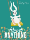 Almost Anything - Book