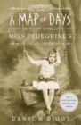 A Map of Days : Miss Peregrine's Peculiar Children - eBook
