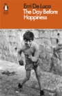 The Day Before Happiness - eBook
