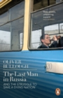 The Last Man in Russia : And The Struggle To Save A Dying Nation - Book