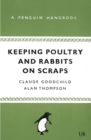 Keeping Poultry and Rabbits on Scraps : A Penguin Handbook - eBook