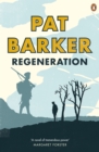 Regeneration : The first novel in Pat Barker's Booker Prize-winning Regeneration trilogy - eBook