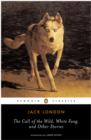 The Call of the Wild, White Fang and Other Stories - eBook