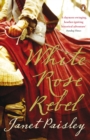 White Rose Rebel - eBook