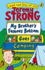 My Brother's Famous Bottom Goes Camping - eBook