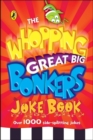 The Whopping Great Big Bonkers Joke Book - eBook