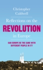 Reflections on the Revolution in Europe : Immigration, Islam and the West - eBook