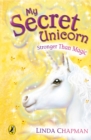My Secret Unicorn: Stronger Than Magic - eBook