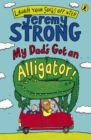 My Dad's Got an Alligator! - eBook