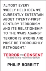 Terror and Consent : The Wars for the Twenty-first Century - eBook