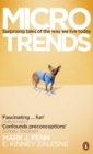 Microtrends : Surprising Tales of the way We Live Today - eBook