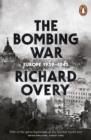 The Bombing War : Europe, 1939-1945 - eBook