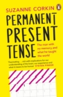 Permanent Present Tense : The man with no memory, and what he taught the world - eBook