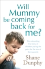 Will Mummy Be Coming Back for Me? - eBook