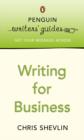 Penguin Writers' Guides: Writing for Business - eBook