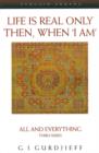 Life is Real Only Then, When 'I Am' : All and Everything Third Series - eBook