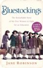 Bluestockings : The Remarkable Story of the First Women to Fight for an Education - eBook