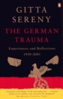 The German Trauma : Experiences and Reflections 1938-2001 - eBook