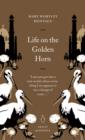 Life on the Golden Horn - eBook
