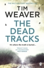 The Dead Tracks : Megan is missing . . . in this HEART-STOPPING THRILLER - eBook