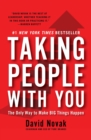 Taking People With You : The Only Way to Make Big Things Happen - eBook