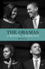 The Obamas : A Mission, A Marriage - eBook
