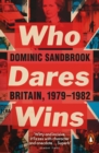 Who Dares Wins : Britain, 1979-1982 - Book