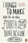Things to Make and Do in the Fourth Dimension - Book
