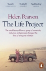 The Life Project : The Extraordinary Story of Our Ordinary Lives - Book