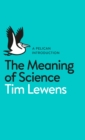 The Meaning of Science - eBook