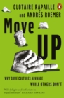 Move Up : Why Some Cultures Advance While Others Don't - Book