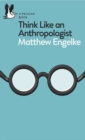 Think Like an Anthropologist - eBook
