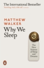 Why We Sleep : The New Science of Sleep and Dreams - Book