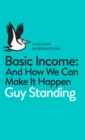 Basic Income : And How We Can Make It Happen - eBook