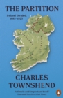 The Partition : Ireland Divided, 1885-1925 - Book