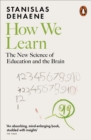 How We Learn : The New Science of Education and the Brain - Book