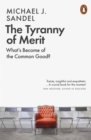 The Tyranny of Merit : What's Become of the Common Good? - eBook
