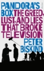 Pandora’s Box : The Greed, Lust, and Lies That Broke Television - eBook