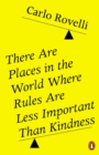 There Are Places in the World Where Rules Are Less Important Than Kindness - Book