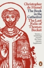 The Book in the Cathedral : The Last Relic of Thomas Becket - Book