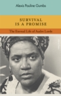 Survival is a Promise : The Eternal Life of Audre Lorde - eBook