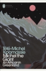 Michel the Giant : An African in Greenland - eBook