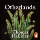 Otherlands : A World in the Making - A Sunday Times bestseller - eAudiobook