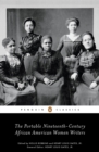 The Portable Nineteenth-Century African American Women Writers - Book