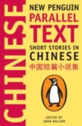 Short Stories in Chinese : New Penguin Parallel Text - Book