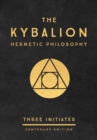 The Kybalion: Centenary Edition : Hermetic Philosophy - Book