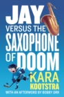 Jay Versus the Saxophone of Doom - eBook